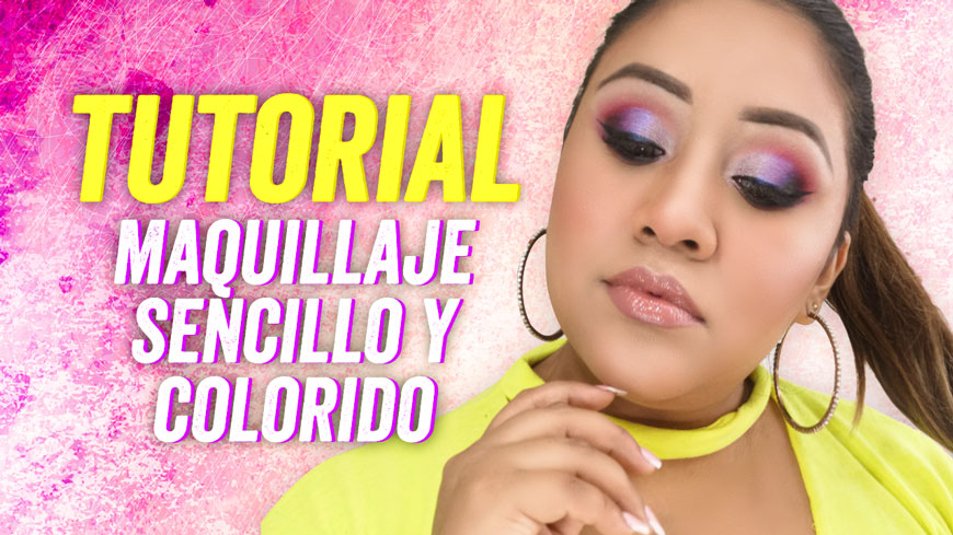 Tutorial De Maquillaje Sencillo Y Colorido | Astrid Cerna Makeup